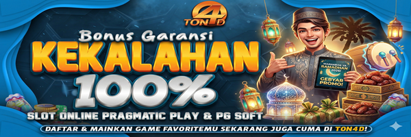 TON4D - BONUS GARANSI KEKALAHAN 100% RAMADHAN 2026